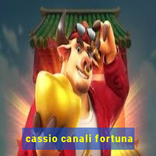 cassio canali fortuna